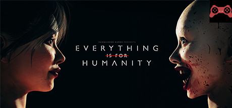 Everything Is For Humanity System Requirements