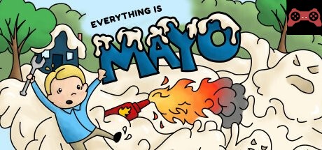 Everything is Mayo System Requirements