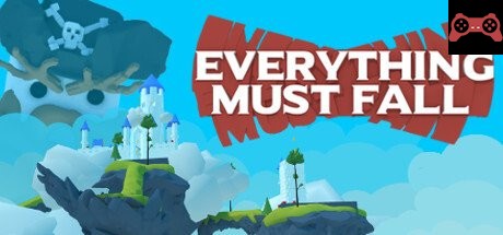 Everything Must Fall System Requirements