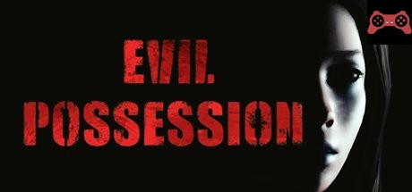 EVIL POSSESSION System Requirements
