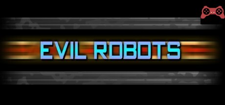Evil Robots System Requirements