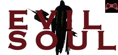 Evil Soul 邪æ¶ä¹‹é‚ System Requirements