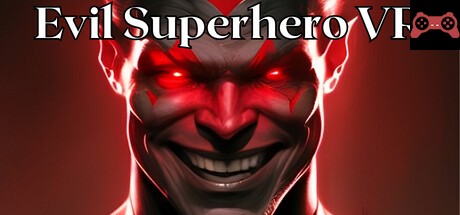 Evil Superhero VR System Requirements
