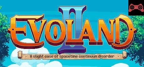 Evoland 2 System Requirements