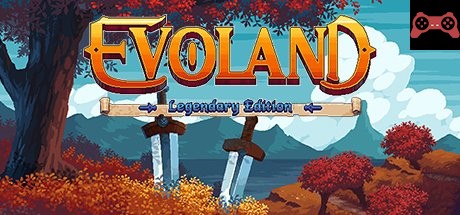 Evoland Legendary Edition System Requirements