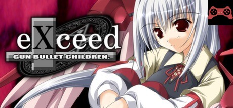 eXceed - Gun Bullet Children System Requirements
