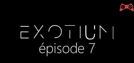 EXOTIUM - Episode 7 System Requirements