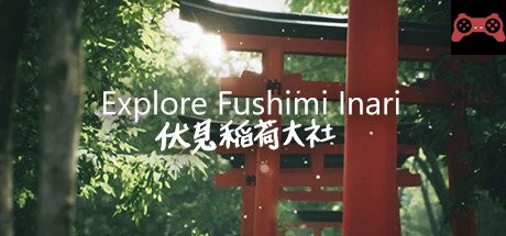 Explore Fushimi Inari System Requirements