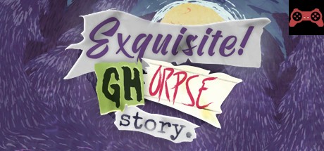 Exquisite Ghorpse Story System Requirements