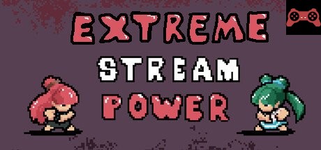Extreme Stream Power System Requirements