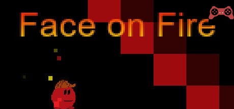 Face on Fire System Requirements