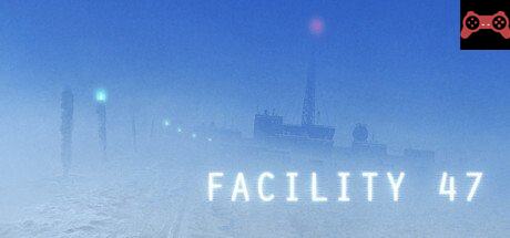 Facility 47 System Requirements