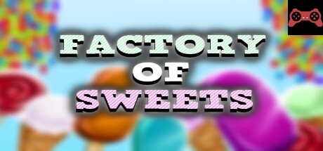 Factory of Sweets System Requirements