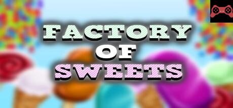 Factory of Sweets System Requirements