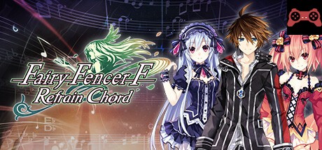Fairy Fencer F: Refrain Chord System Requirements