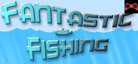 Fantastic Fishing System Requirements