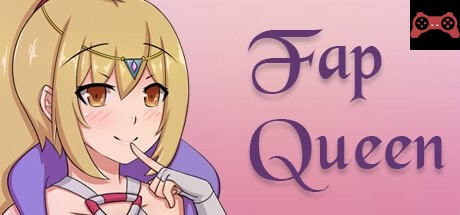 Fap Queen System Requirements
