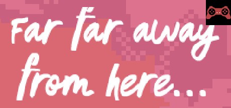 Far Far Away From Here System Requirements