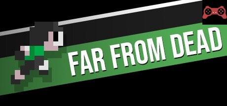 FAR FROM DEAD System Requirements