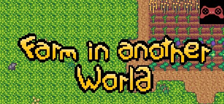Farm in another world System Requirements