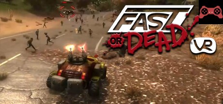 Fast or Dead VR System Requirements