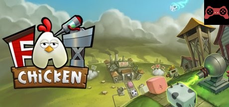 Fat Chicken System Requirements