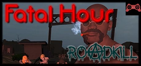 Fatal Hour: Roadkill System Requirements