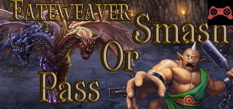 Fateweaver: Smash or Pass System Requirements