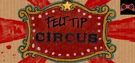 Felt Tip Circus System Requirements
