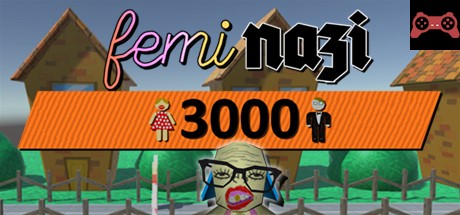 FEMINAZI: 3000 System Requirements