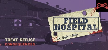 Field Hospital: Dr. Taylor's Story System Requirements