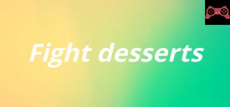 Fight desserts System Requirements