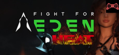 Fight for Eden: HEAT System Requirements
