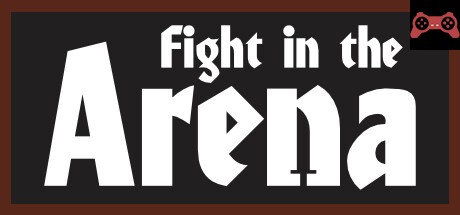 Fight in the Arena System Requirements