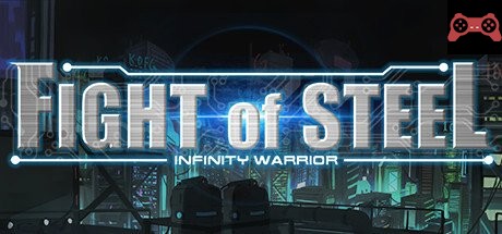 Fight of Steel: Infinity Warrior System Requirements