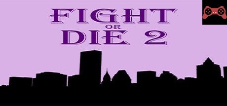 Fight or Die 2 System Requirements