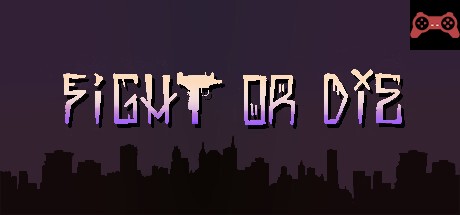 Fight or Die System Requirements