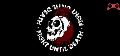 Fight Until Death System Requirements