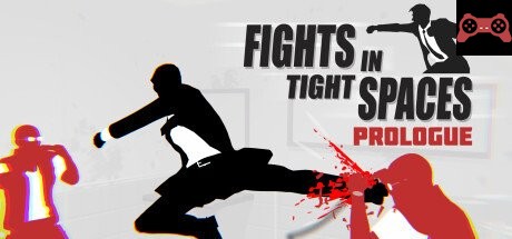 Fights in Tight Spaces (Prologue) System Requirements