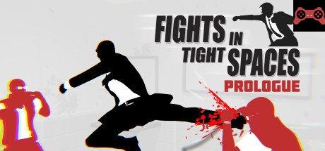 Fights in Tight Spaces (Prologue) System Requirements