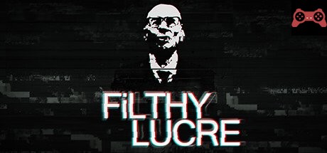Filthy Lucre System Requirements