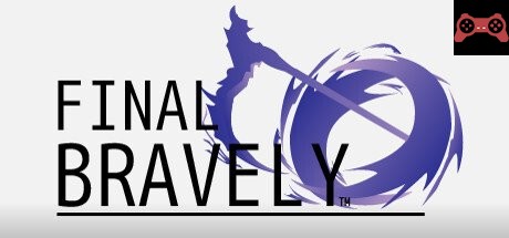 Final Bravely System Requirements