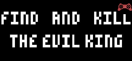 Find And Kill The Evil King System Requirements