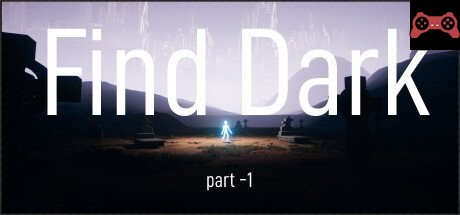 FindDark Part 1 System Requirements