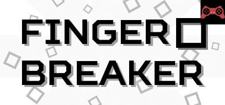 Finger Breaker System Requirements
