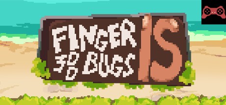 Finger is 300 bugs System Requirements