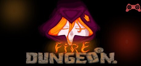 Fire and Dungeon System Requirements