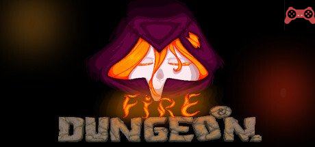 Fire and Dungeon System Requirements