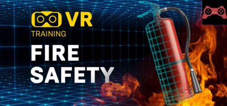 Fire Safety VR Training System Requirements