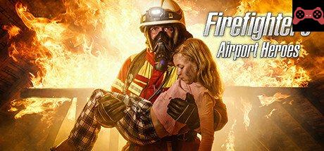 Firefighters - Airport Heroes System Requirements